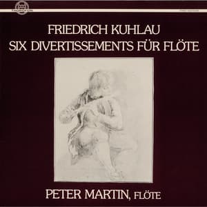 Kuhlau: Six Divertissements für Flöte - Friedrich Kuhlau
