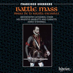 Guerrero: Missa De la batalla escoutez & Other Works - Francisco Guerrero