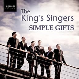 Simple Gifts - The King's Singers