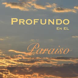 Profundo en el Paraiso - Meditación Interna