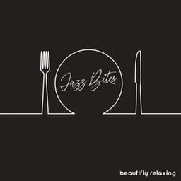 Beautifly Relaxing Jazz Bites - Sweet Music Relaxation