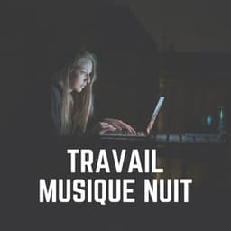 Travail Musique Nuit - Pensée Positive Académie
