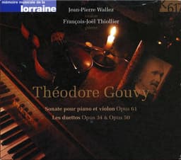 Gouvy: Violin Sonata, Op. 61 & Duets, Opp. 34 & 50 - Louis Théodore Gouvy