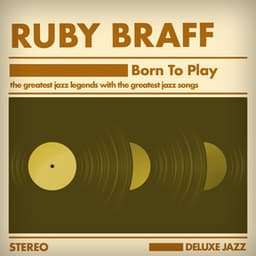 Born to Play - Ruby Braff