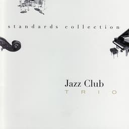 Standards Collection - Jazz Club Trio