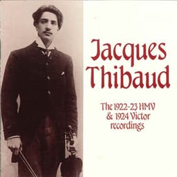 Franck, Granados & Others: Violin Works - Jacques Thibaud