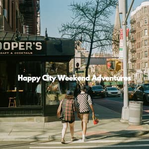 Happy City Weekend Adventures - Happy Morning Music
