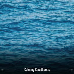 !!!!" Calming Cloudbursts "!!!! - Sonidos De Truenos y Lluvia