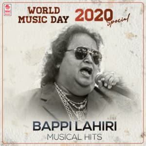 World Music Day 2020 Special - Bappi Lahiri Musical Hits - S. P. Balasubrahmanyam