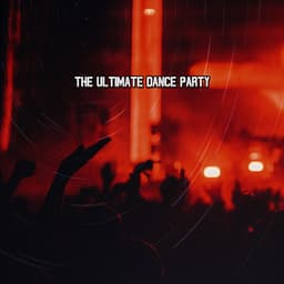 The Ultimate Dance Party - Dance Hits 2014