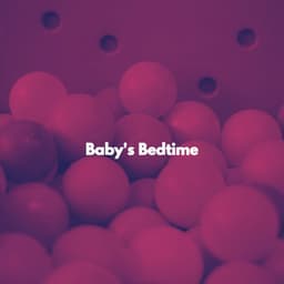 Baby's Bedtime - Childrens Bedtime Music