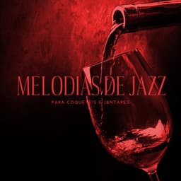 Melodias de Jazz para Coquetéis e Jantares: Wine Bar, Jazz Lounge, Smooth Jazz para Restaurantes - Paris Restaurant Piano Music Masters