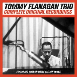 Complete Original Trio Recordings - Tommy Flanagan