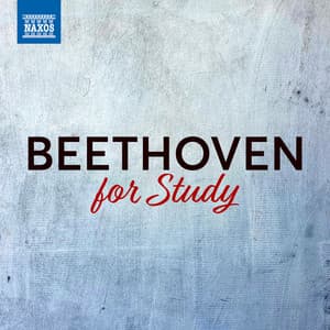 Beethoven For Study - Ludwig van Beethoven