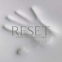 Reset Your Sleep Pattern - Alisa Woody