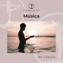 Música Tai Chi de Cábala - Música para Relajarse Profundamente