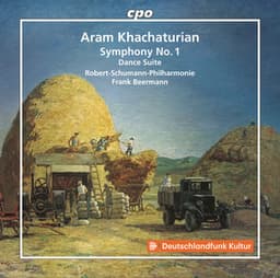 Khachaturian: Symphony No. 1 in E Minor & Dance Suite - Aram Khachaturian
