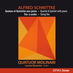 Schnittke: Quatuor et Quintette avec piano Trio à cordes - Alfred Schnittke