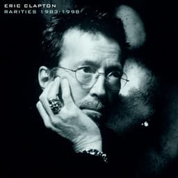 Rarities 1983-1998 - Eric Clapton