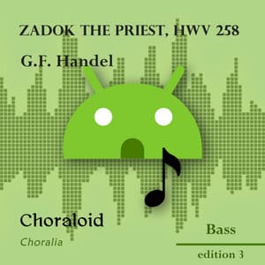 Zadok the priest, HWV 258 - Training tracks for bass - Choraloid
