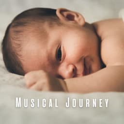 Musical Journey: Harmonic Lullabies for Baby - Relaxing Piano Masters