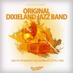 Some Of The Greatest Jazz Musicians Of All Time - Original Dixieland Jazz Band