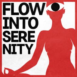 Flow into Serenity - Yoga Music