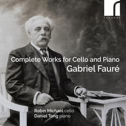 Fauré: Complete Works for Cello and Piano - Gabriel Fauré