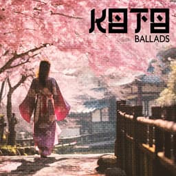 Koto Ballads: Meditative Japanese Ballads, Beautiful Music Tales to Encourage Your Soul to Self Love, Harmonize Being - Body and Soul Music Zone