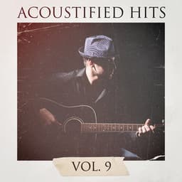 Acoustified Hits, Vol. 9 - 60's 70's 80's 90's Hits