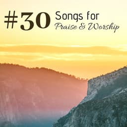 #30 Songs for Praise & Worship - Uma Gaye