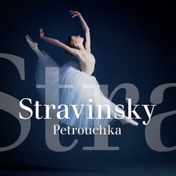 Stravinsky : Petrouchka - Découvrez La Musique Classique