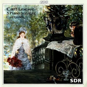 Loewe: Piano Sonatas - Carl Loewe