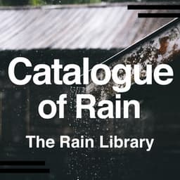 Catalogue of Rain - The Rain Library