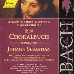 J.S. Bach: A Book of Chorale-Settings – Patience and Serenity & Jesus Hymns - Johann Sebastian Bach