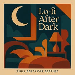 Lo-fi After Dark - Chill Beats for Bedtime - Circle of Notes