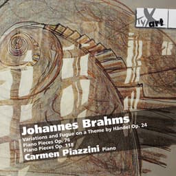 Brahms: Piano Works - Johannes Brahms