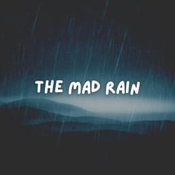 The Mad Rain - Thunderstorm