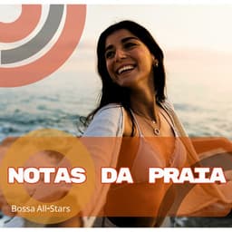 Notas da Praia - Bossa All-Stars