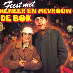 Feest met Meneer en Mevrouw De Bok - André van Duin