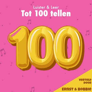 Tot 100 Tellen - Kinderliedjes
