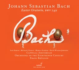 Bach: Easter Oratorio - Johann Sebastian Bach