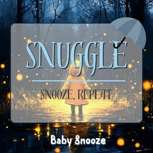Snuggle, Snooze, Repeat - Baby Snooze