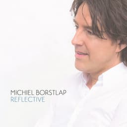 Michiel Borstlap: Reflective - Michiel Borstlap