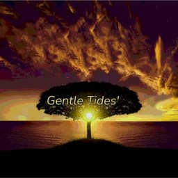 Gentle Tides' - Solis Reverie