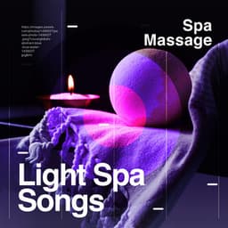 Light Spa Songs - Spa Massage