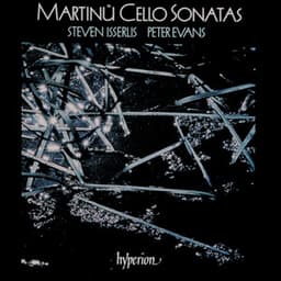 Martinů: Cello Sonatas Nos. 1, 2 & 3 - Bohuslav Martinů