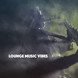 Lounge Music Vibes - Bar Lounge
