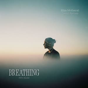 Breathing into Bliss - Eliza Motherall