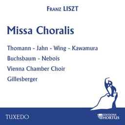 Liszt: Missa Choralis - Vienna Chamber Choir